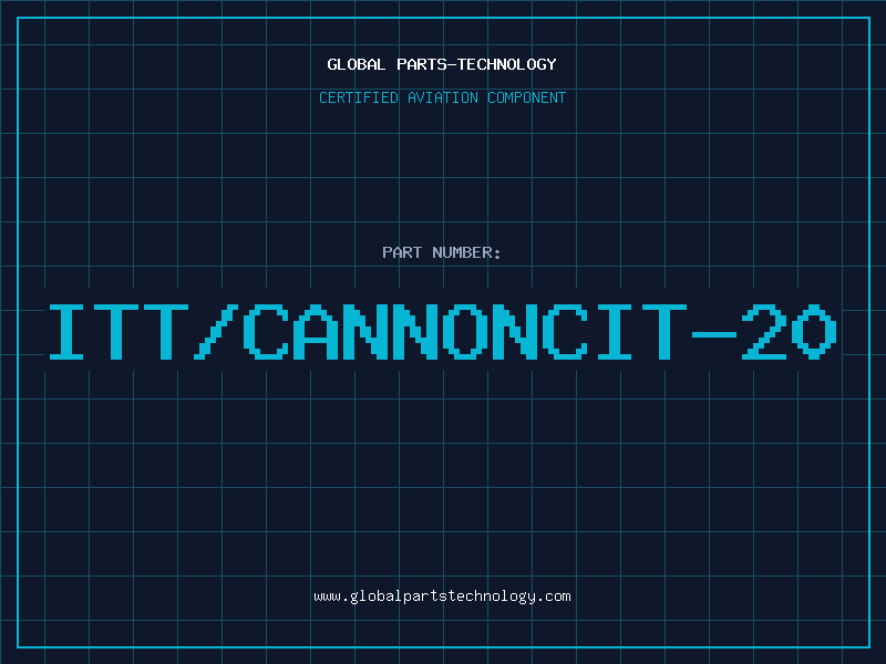 Aviation Part ITT/CANNONCIT-20