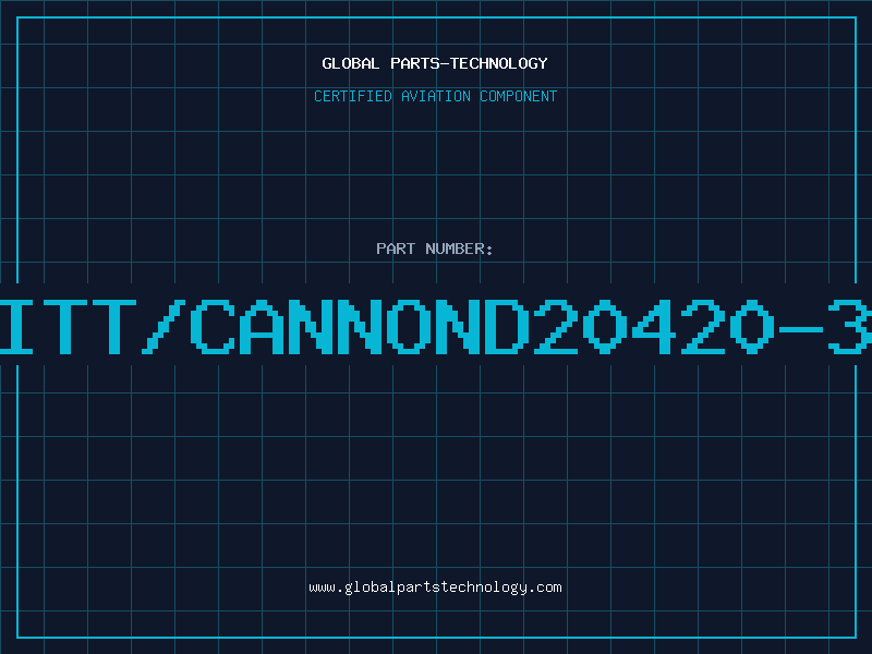 Aviation Part ITT/CANNOND20420-3