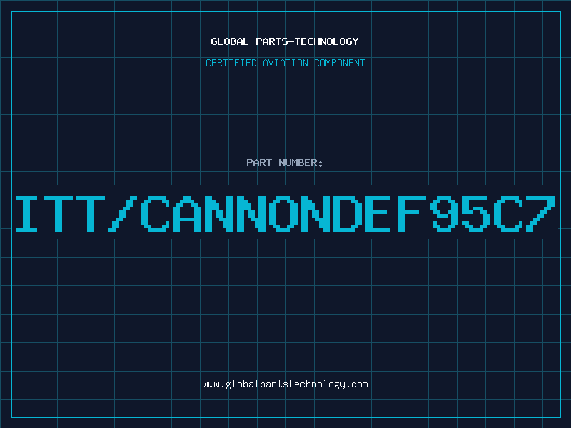 Aviation Part ITT/CANNONDEF95C7