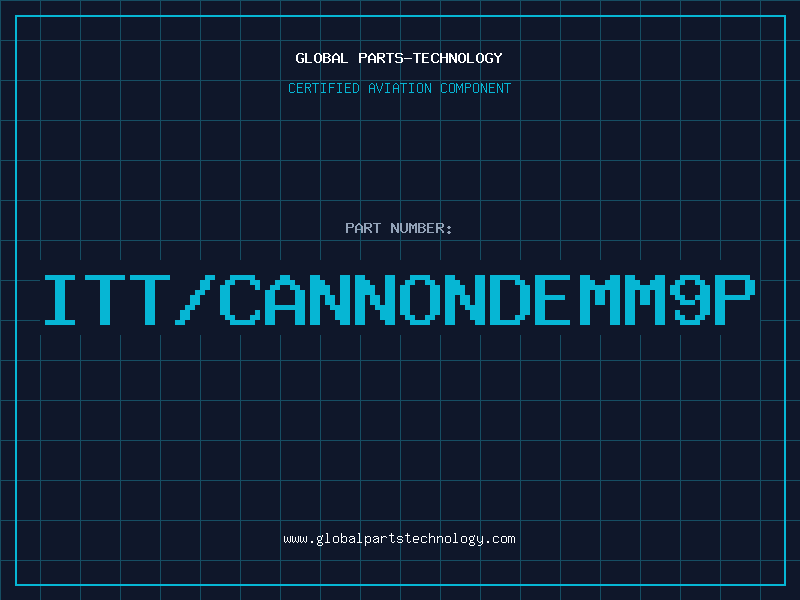 Aviation Part ITT/CANNONDEMM9P