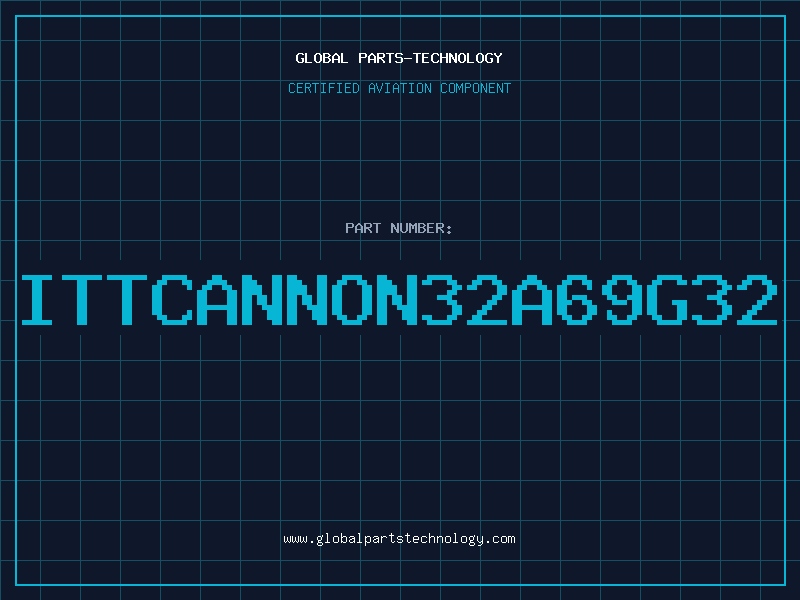Aviation Part ITTCANNON32A69G32