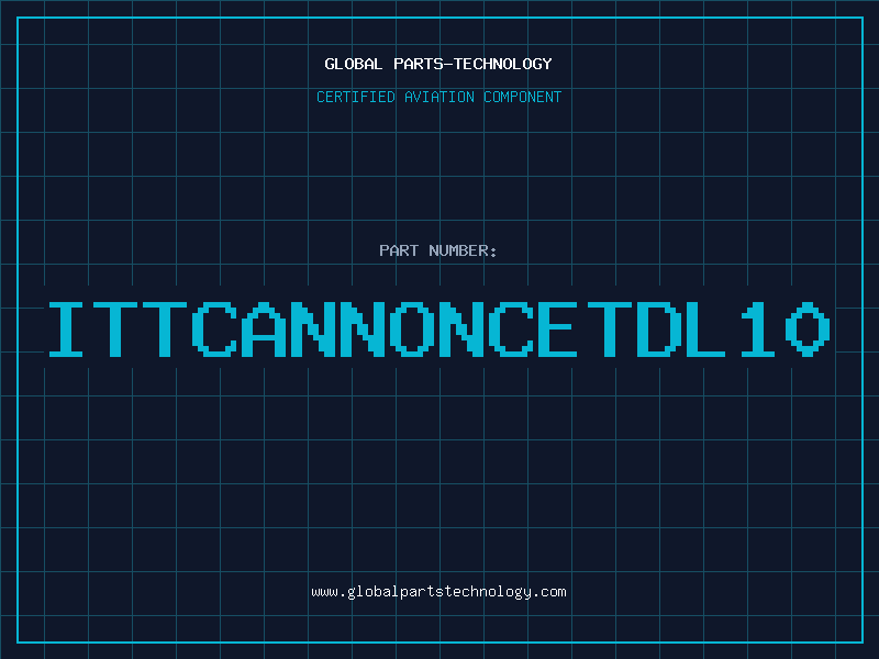 Aviation Part ITTCANNONCETDL10