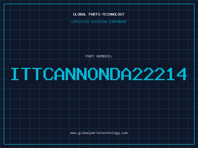 Aviation Part ITTCANNONDA22214