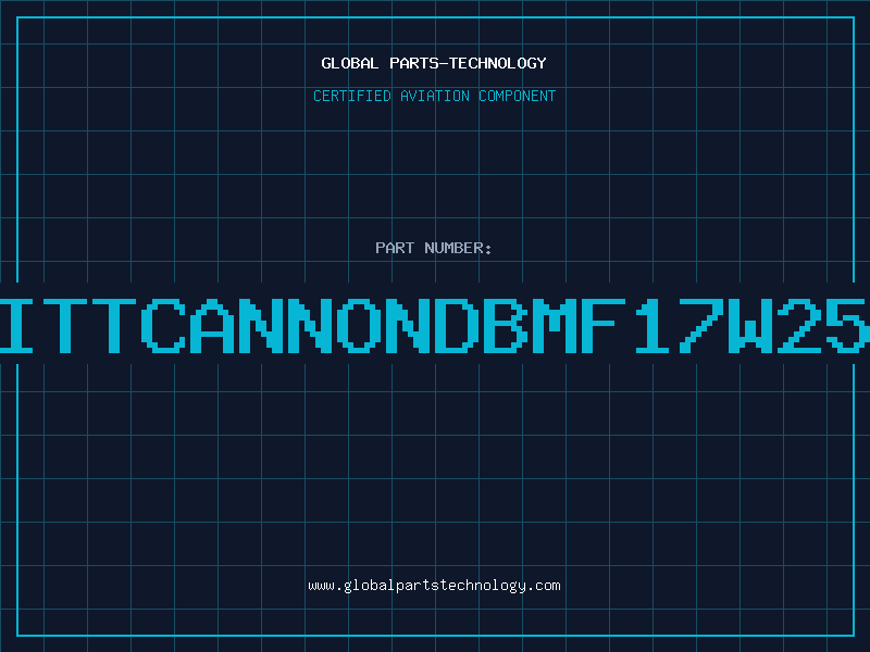 Aviation Part ITTCANNONDBMF17W25