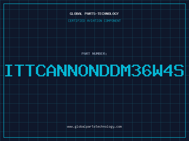 Aviation Part ITTCANNONDDM36W4S