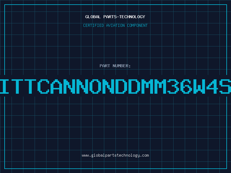 Aviation Part ITTCANNONDDMM36W4S