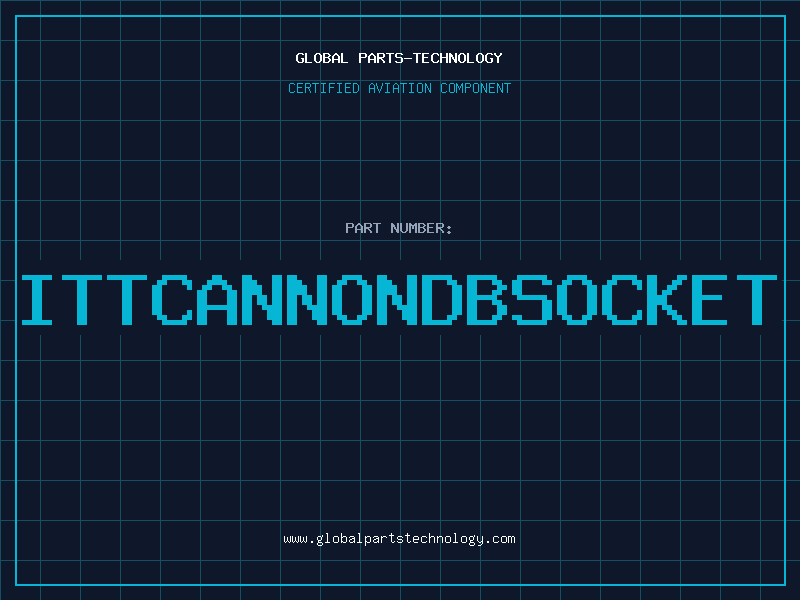 Aviation Part ITTCANNONdbsocket