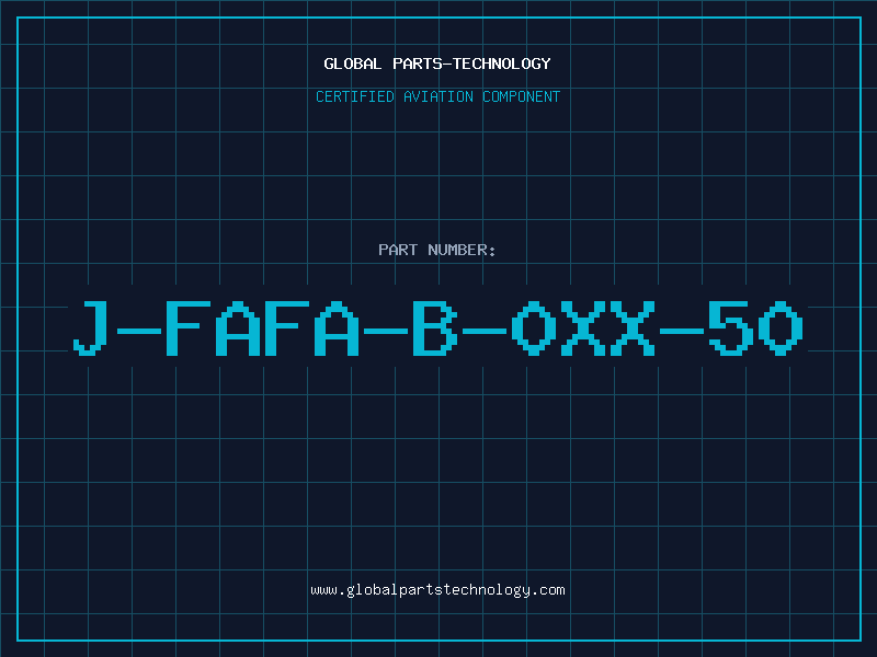 Aviation Part J-FAFA-B-0XX-50