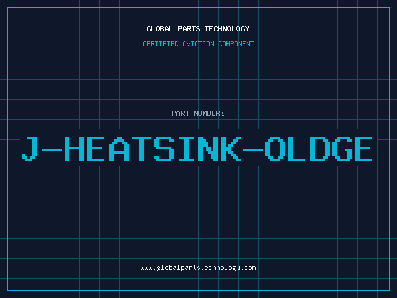 Aviation Part J-HEATSINK-OLDGE