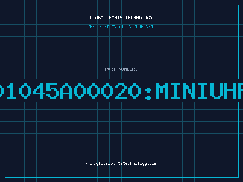 Aviation Part J01045A00020MINIUHFR