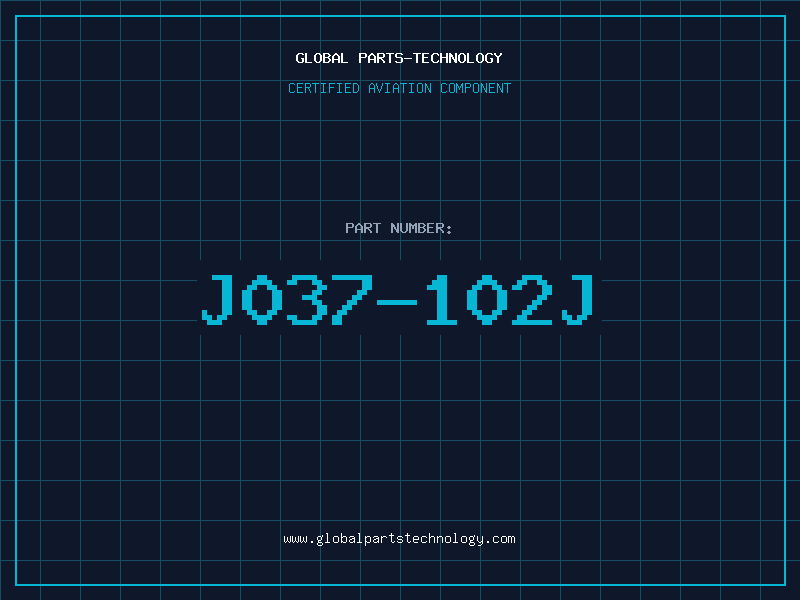 Aviation Part J037-102J