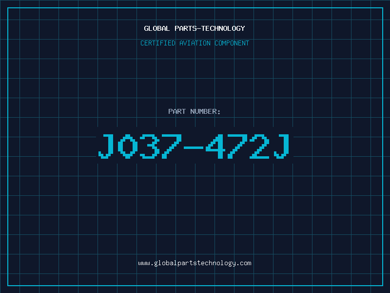 Aviation Part J037-472J