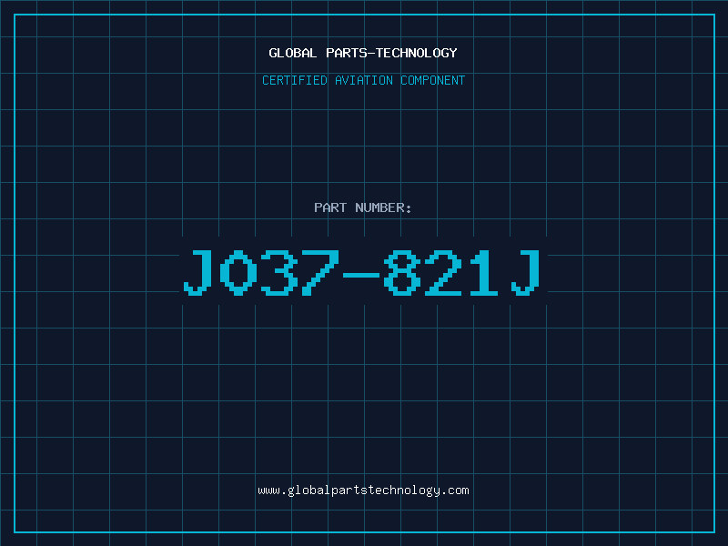 Aviation Part J037-821J