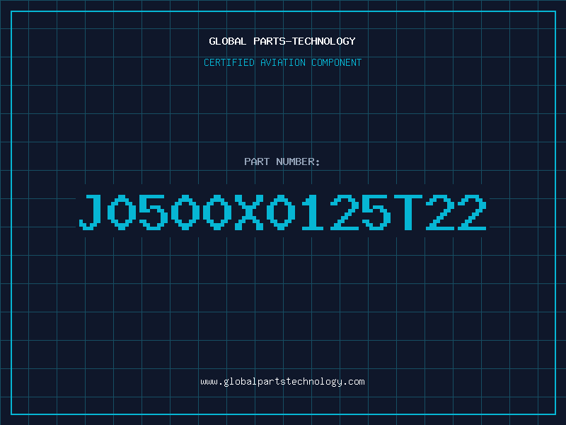 Aviation Part J0500X0125T22