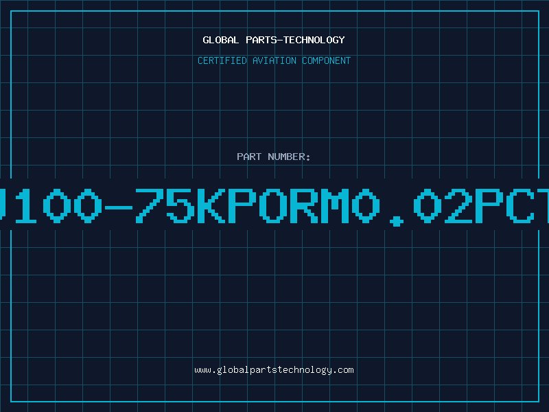 Aviation Part J100-75KPORM0.02PCT