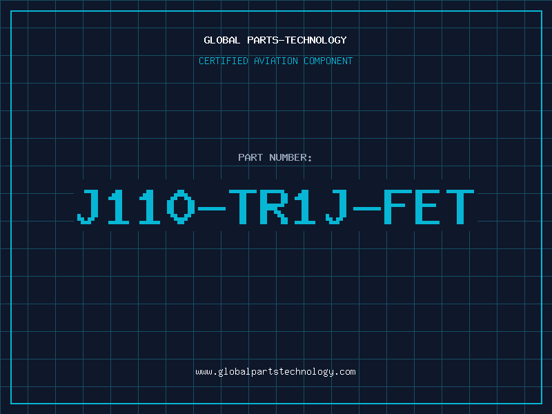 Aviation Part J110-TR1J-FET