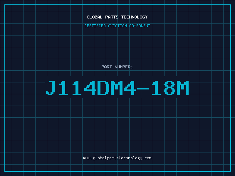 Aviation Part J114DM4-18M