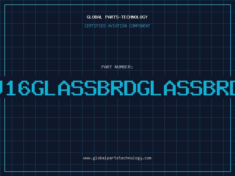 Aviation Part J16GLASSBRDGLASSBRD