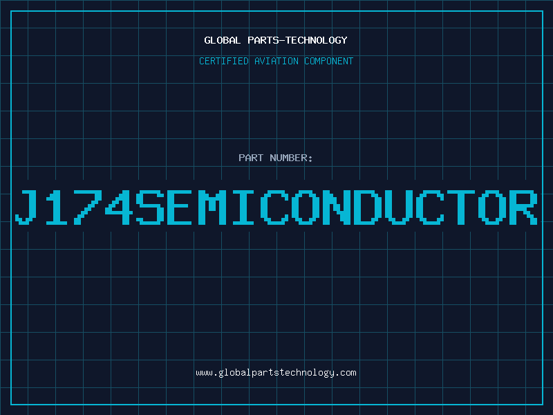 Aviation Part J174SEMICONDUCTOR