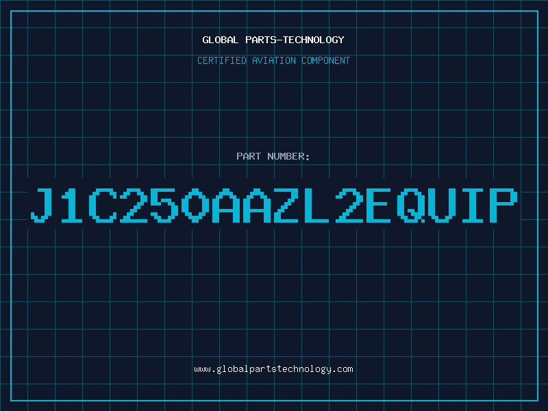 Aviation Part J1C250AAZL2EQUIP