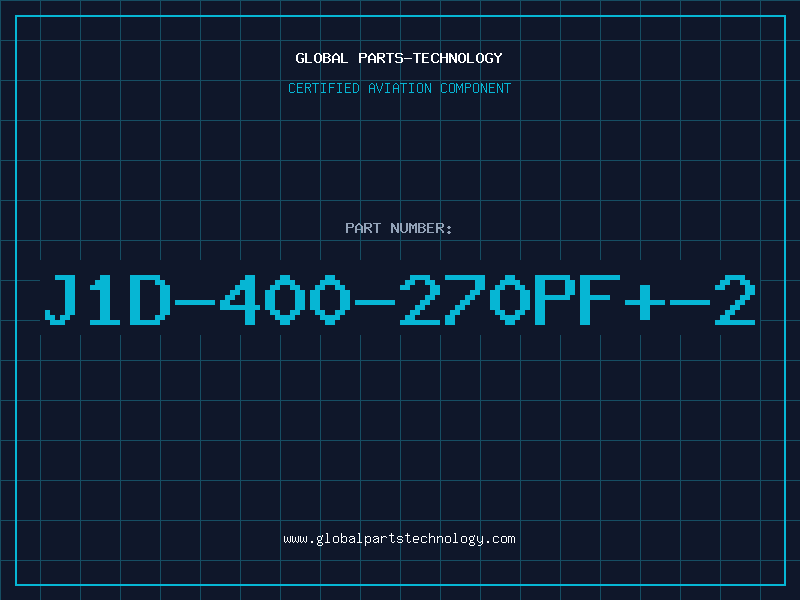Aviation Part J1D-400-270PF+-2