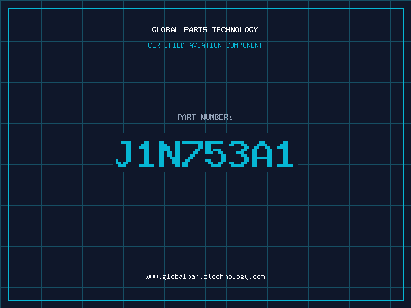 Aviation Part J1N753A1