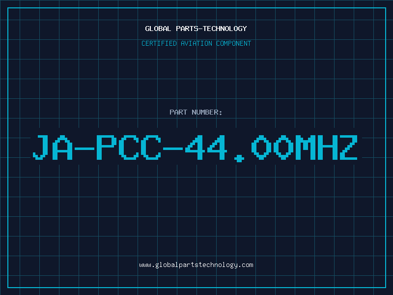 Aviation Part JA-PCC-44.00MHZ