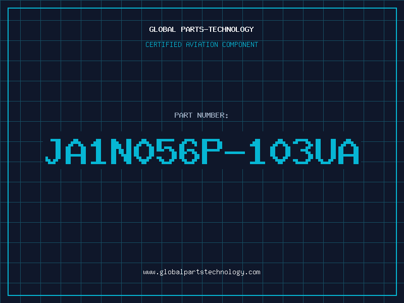 Aviation Part JA1N056P-103UA