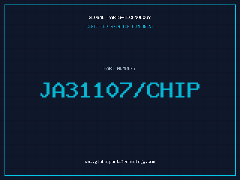 Aviation Part JA31107/CHIP