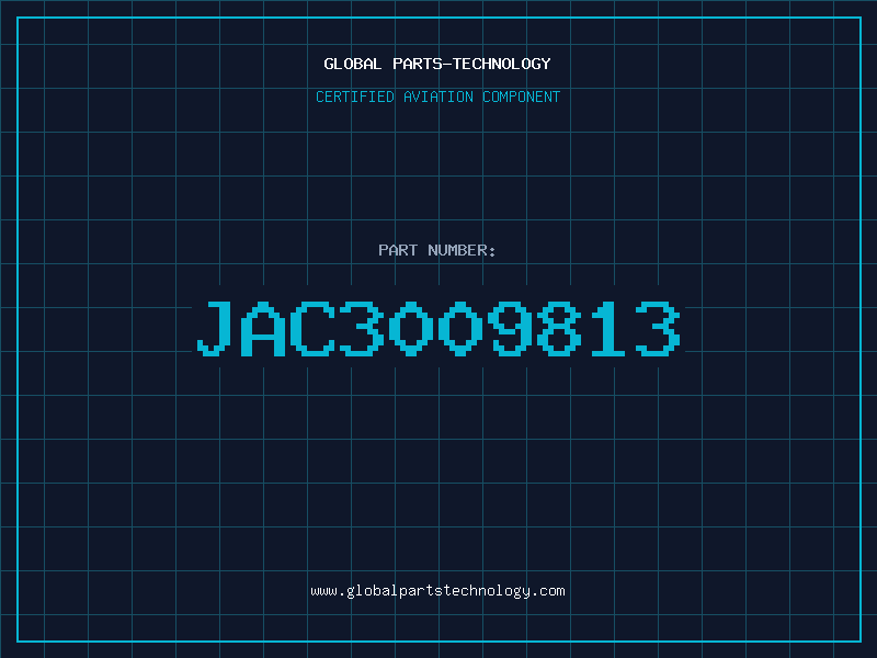 Aviation Part JAC3009813