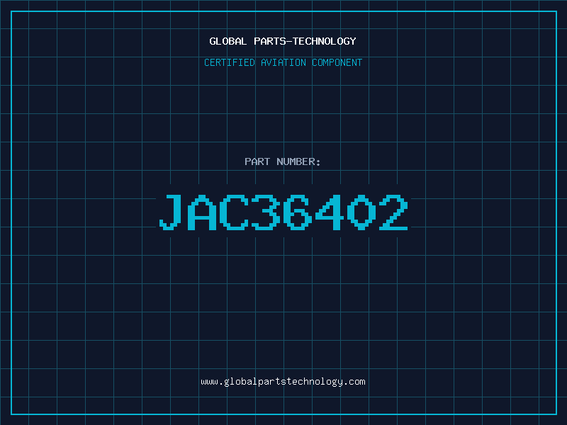 Aviation Part JAC36402