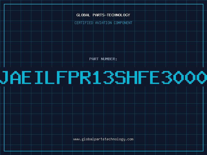 Aviation Part JAEILFPR13SHFE3000