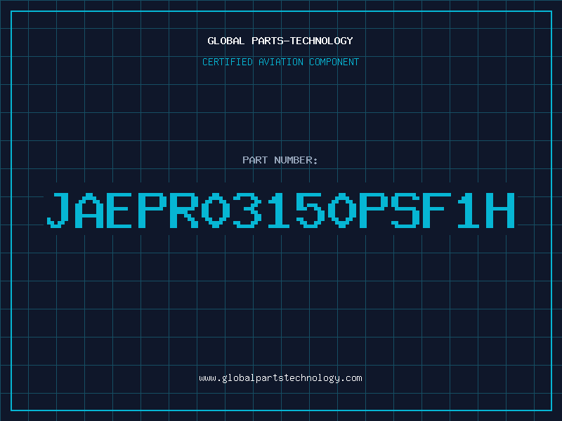 Aviation Part JAEPR03150PSF1H
