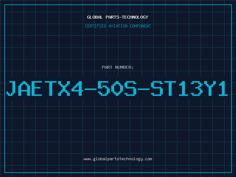Aviation Part JAETX4-50S-ST13Y1