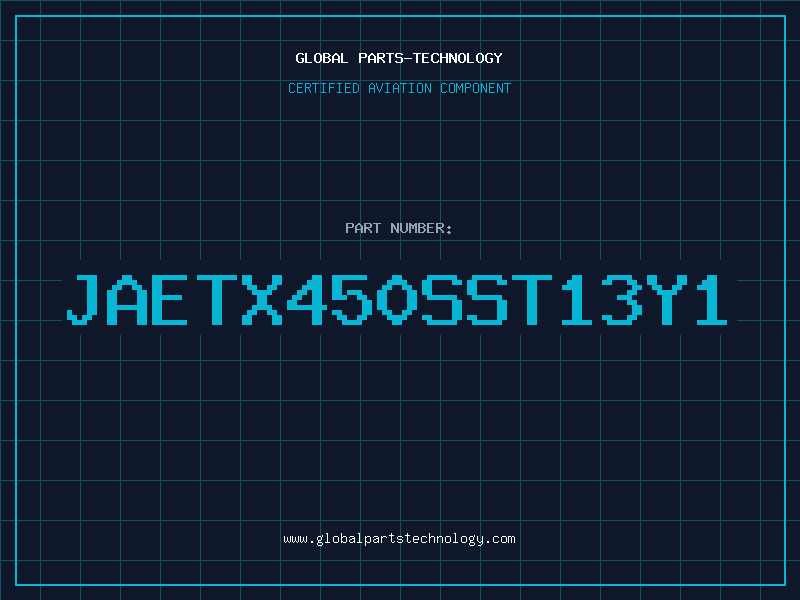 Aviation Part JAETX450SST13Y1