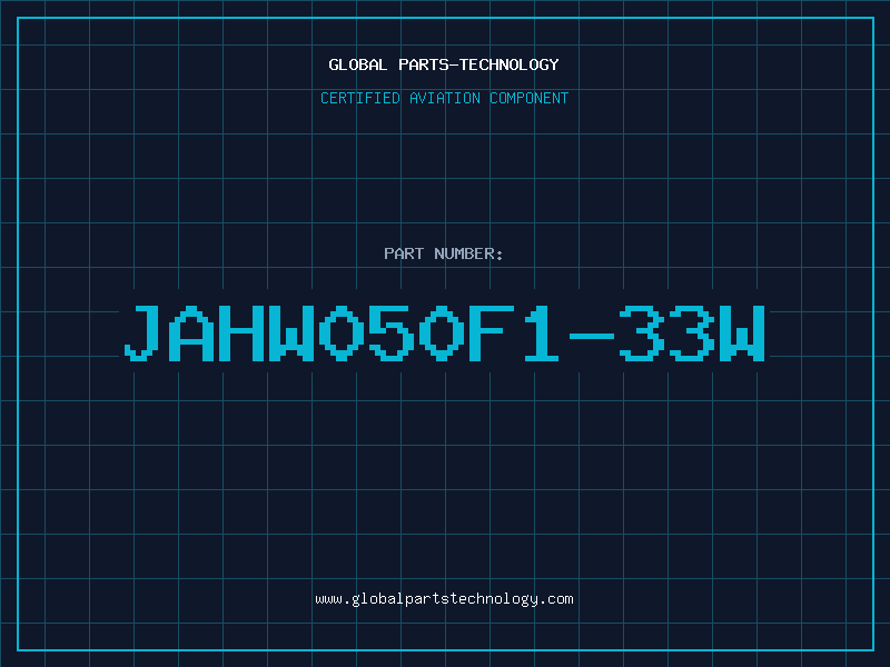 Aviation Part JAHW050F1-33W