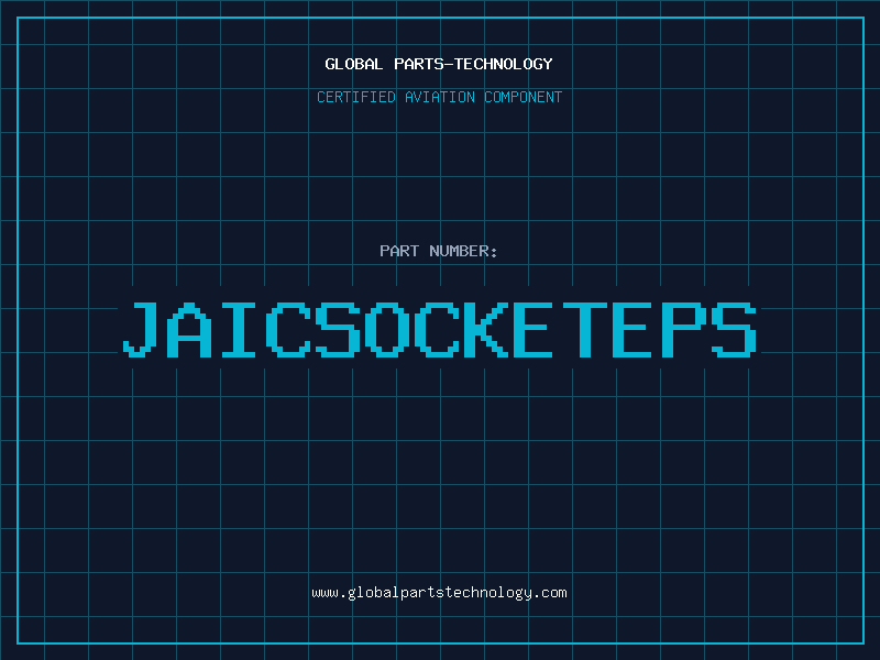 Aviation Part JAICSOCKETEPS