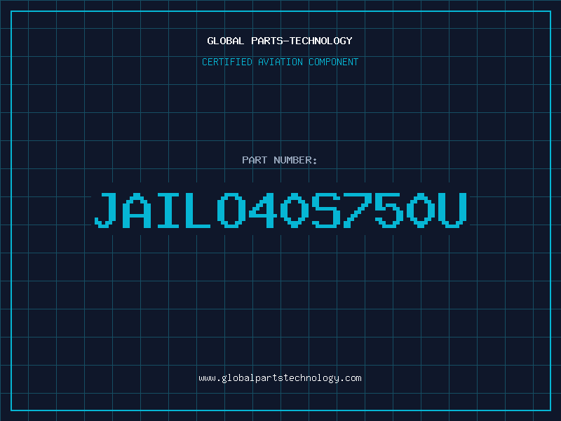 Aviation Part JAILO40S750U