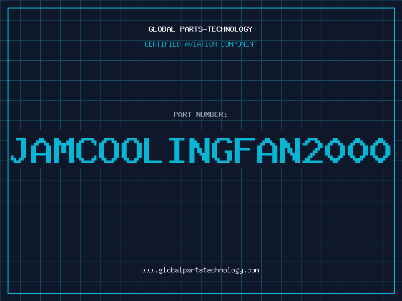 Aviation Part JAMCOOLINGFAN2000