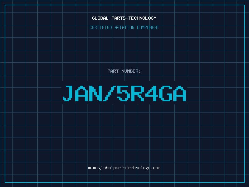 Aviation Part JAN/5R4GA