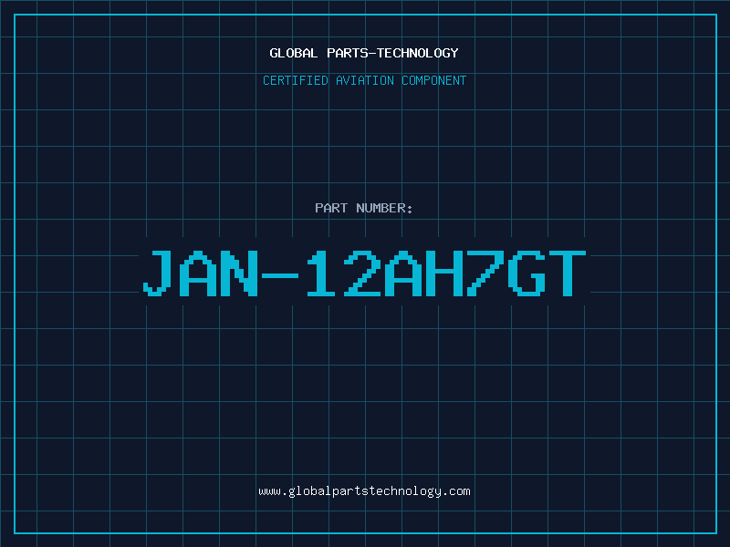 Aviation Part JAN-12AH7GT