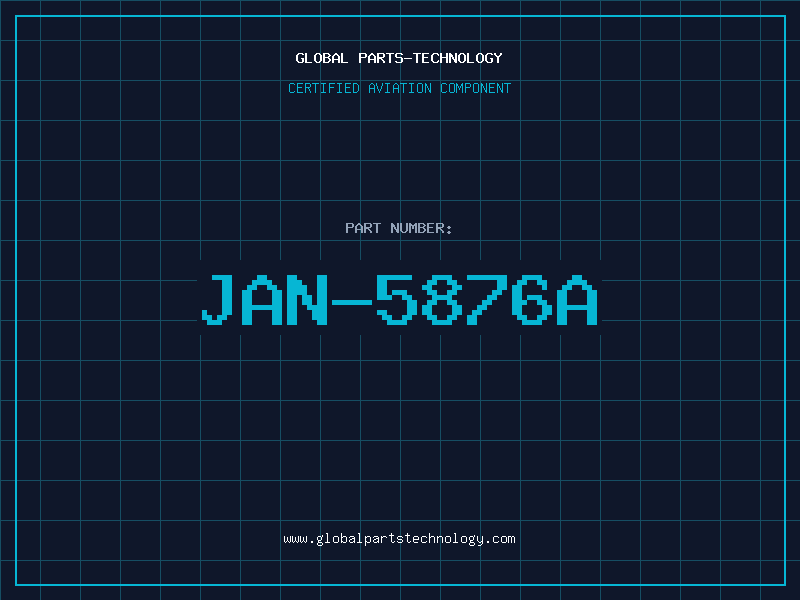 Aviation Part JAN-5876A