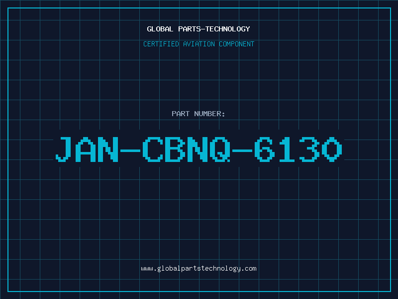 Aviation Part JAN-CBNQ-6130
