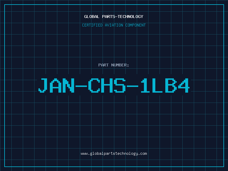 Aviation Part JAN-CHS-1LB4