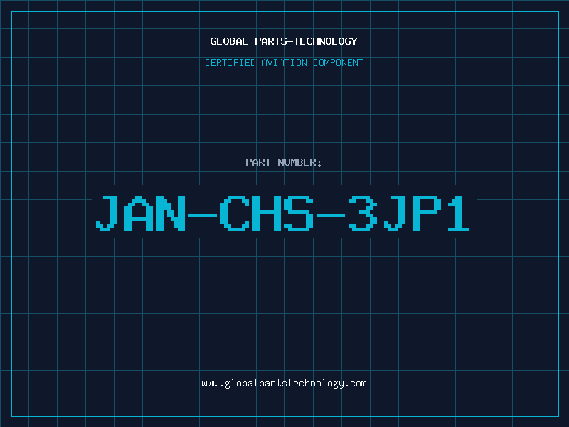 Aviation Part JAN-CHS-3JP1