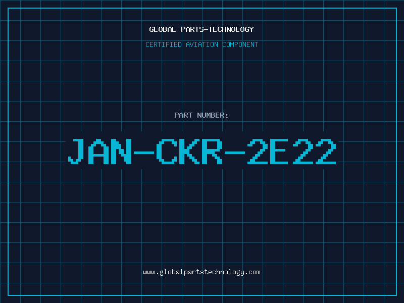 Aviation Part JAN-CKR-2E22