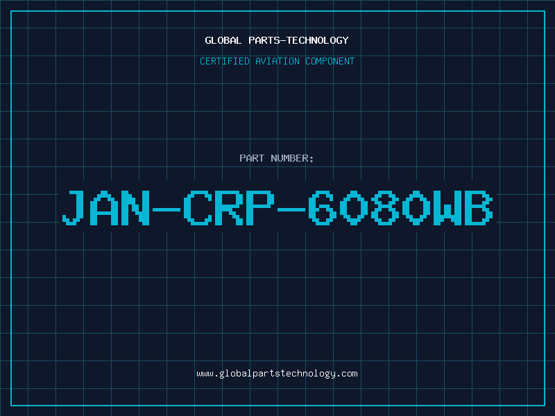 Aviation Part JAN-CRP-6080WB