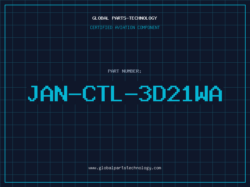 Aviation Part JAN-CTL-3D21WA