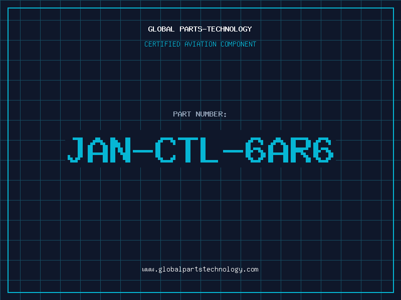 Aviation Part JAN-CTL-6AR6