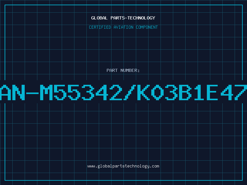 Aviation Part JAN-M55342/K03B1E47R